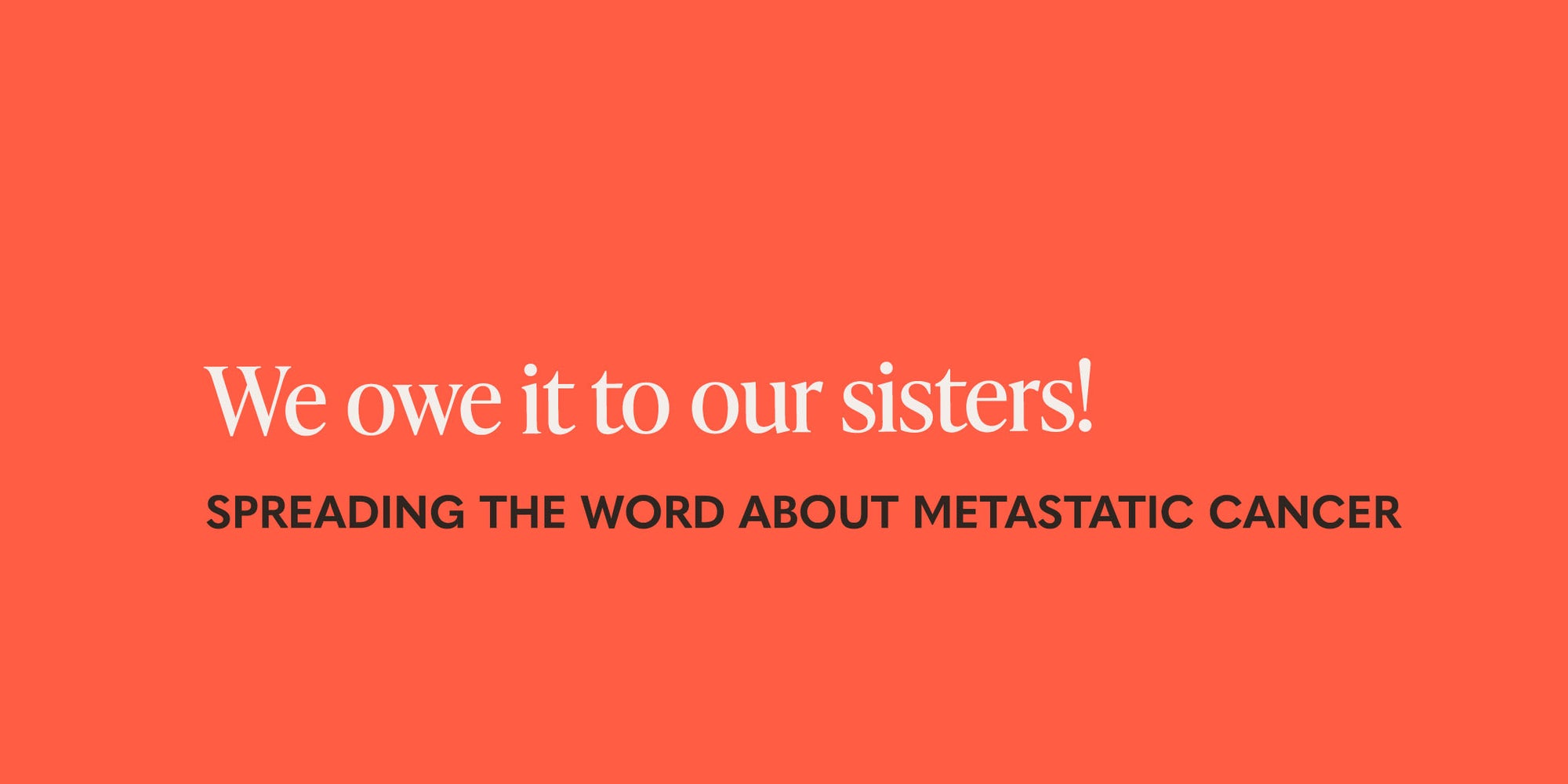 We Owe It To Our Sisters | Red Flags for Breast Health
